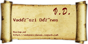 Vadászi Dénes névjegykártya